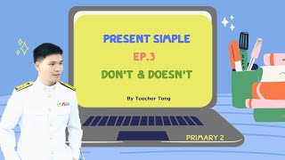 วิชา English | T.Tong | Present simple 3 (don't/doesn't) | Primary 2