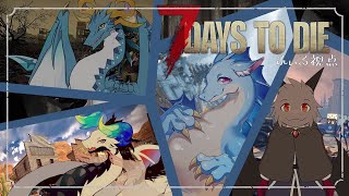 【7days to die】７日目を乗り越えろ！  【ふぃるどら】#7daystodie #vtuber