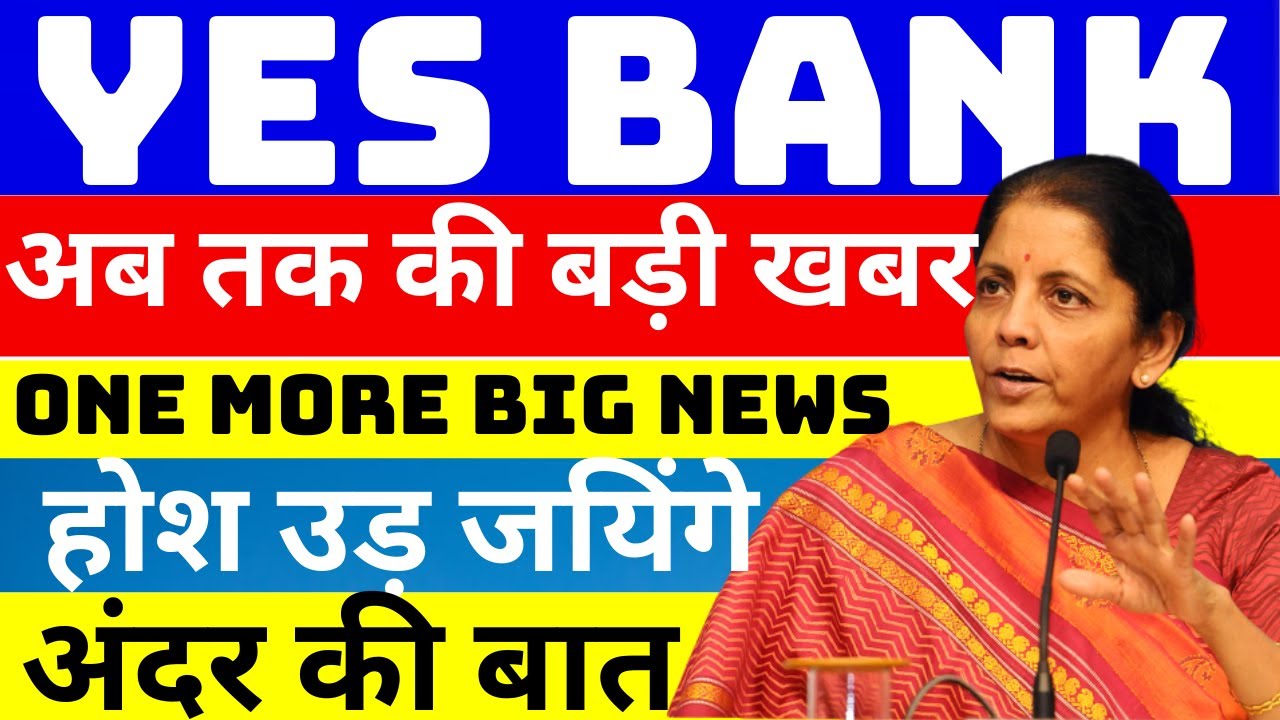 Yes bank share latest news today Yes bank latest news Yes bank