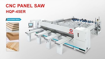 MÁY CƯA PANEL SAW CNC ĐIỀU KHIỂN ĐƠN GIẢN - CẮT VÁN HÀNG LOẠT TỐC ĐỘ CAO - HQ-45ER