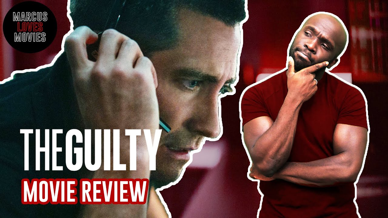 THE GUILTY Movie Review YouTube
