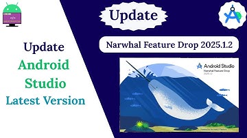 How to Update Android Studio || Latest Narwhal Feature Drop 2025.1.2