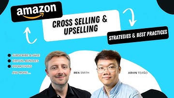 Boost Amazon Sales with Cross Selling & Upselling Strategies - Subscribe & Save, Bundles & More