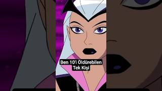Ben 10I Öldürebilen Tek Kişi