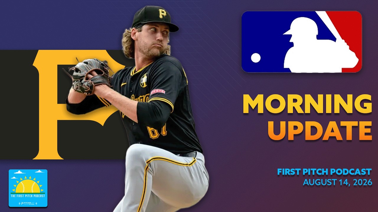 Braxton Ashcraft's Near Maddux I Daily MLB News and Notes I First Pitch Podcast 8/14/26