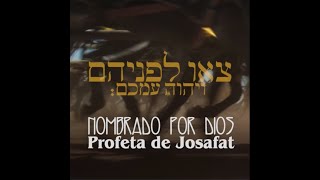 NOMBRADO POR DIOS / Profeta de Josafat ( I )
