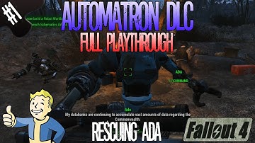Fallout 4 | Automatron DLC Playthrough | Part 1 | Rescuing Ada