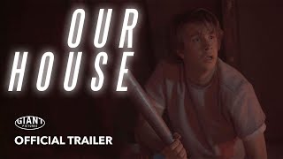 Our House (2018) - Official trailer