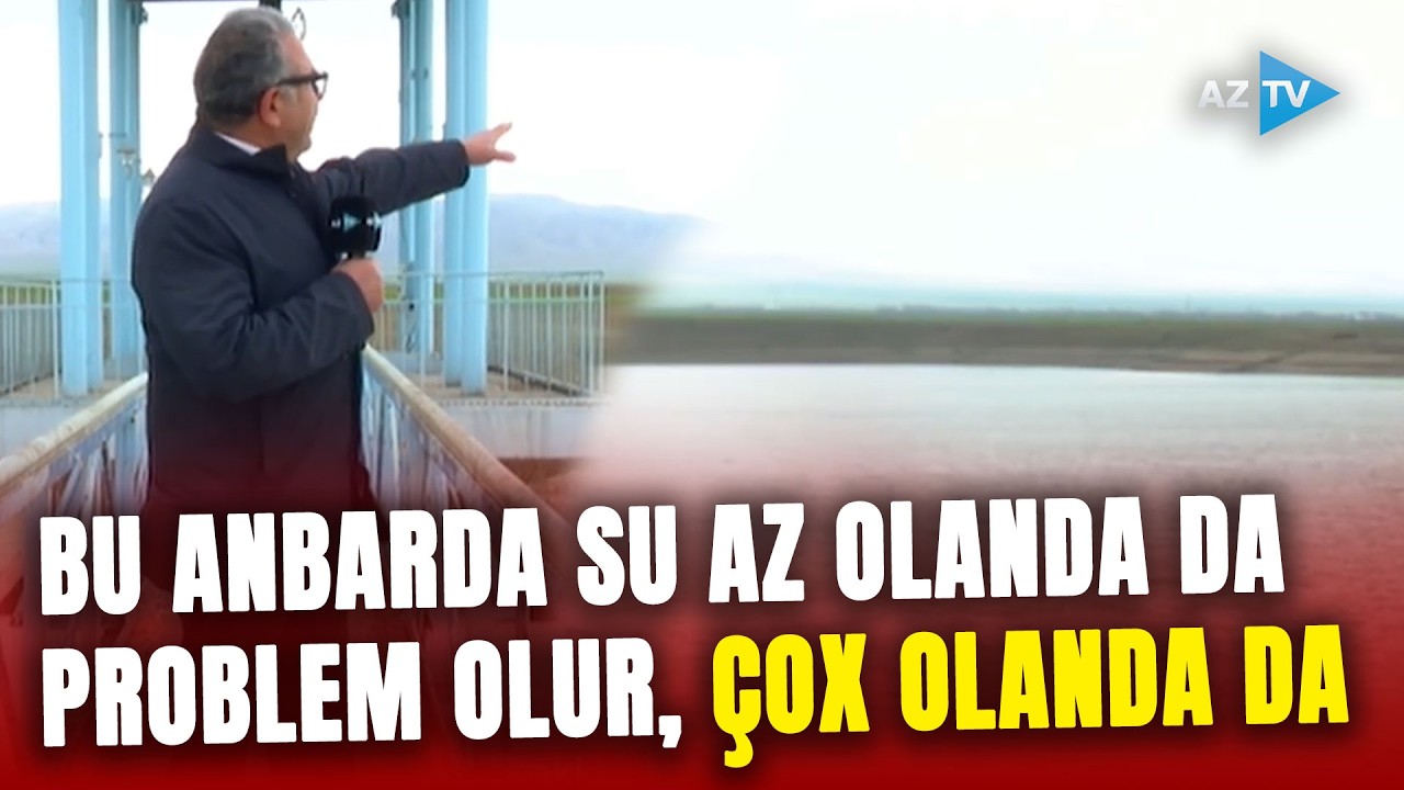 Bu anbarlarda suyun azlığı da insanlara çətinlik yaşadır, çoxluğu da: NƏ BAŞ VERİR?