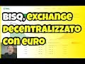 🦄 Bisq, l'exchange di criptovalute decentralizzato e multi Blockchain / FIAT