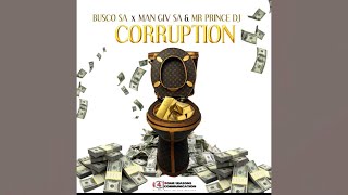 Busco SA X Man Giv SA & Mr Prince DJ - Corruption