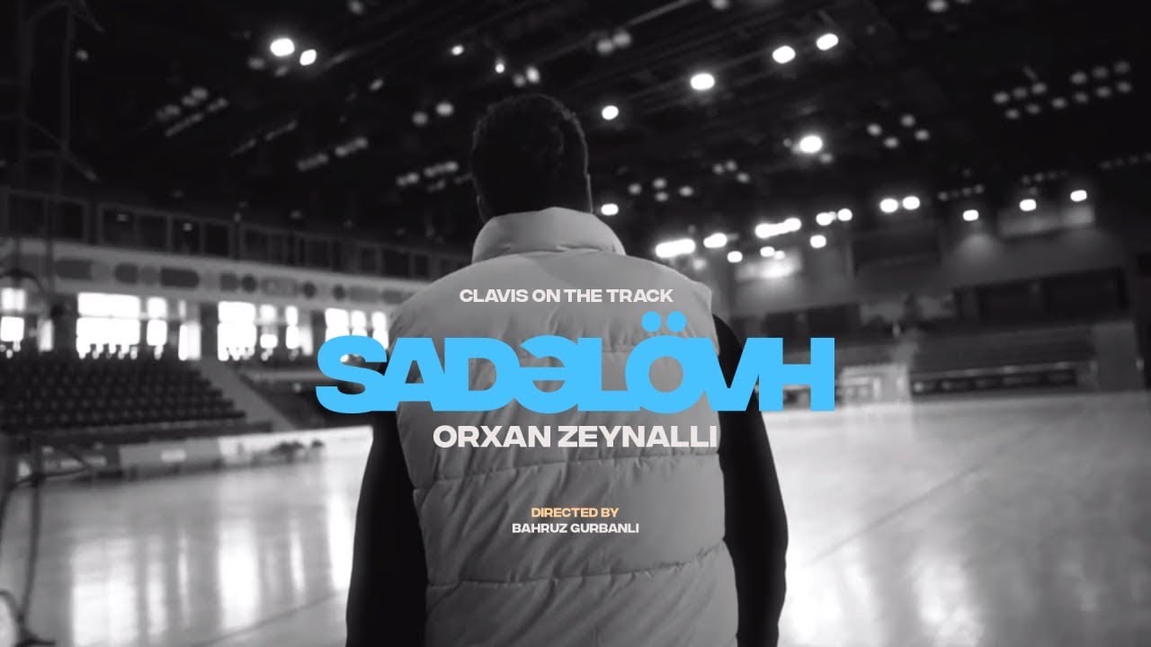 Orkhan Zeynalli — Sadəlövh (Official Music Video)