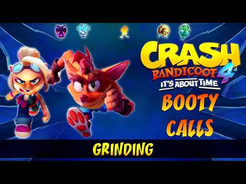 Crash 4: It's About Time OST - Booty Calls (Grinding)