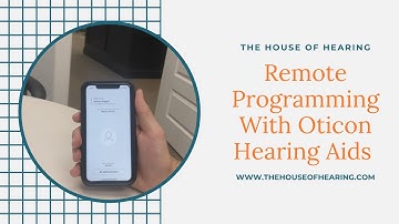 Remote Programming with Oticon Hearing Aids | The House of Hearing