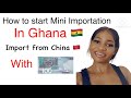 Mini Importation || ( A-Z) HOW TO IMPORT FROM CHINA TO GHANA || start with 100 cedis || Obaa Cathy