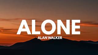 Alone (Lyrics) - Alan Walker
