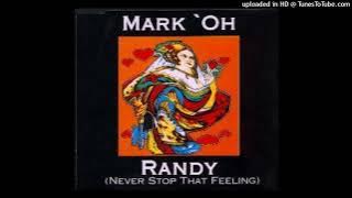 Mark'Oh - Randy (Never Stop That Feeling) (Hardsequencer Remix)