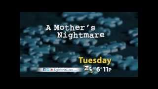 A Mother's Nightmare - Sneak Peak