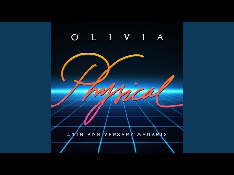 Olivia Newton-John - Physical 40th Anniversary Megamix - Medley