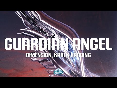 Dimension & Karen Harding - Guardian Angel (Lyrics)