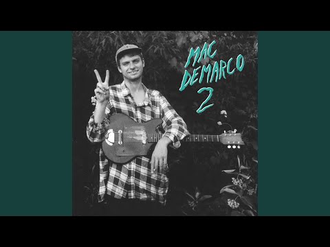 Mac DeMarco - Ode to Viceroy