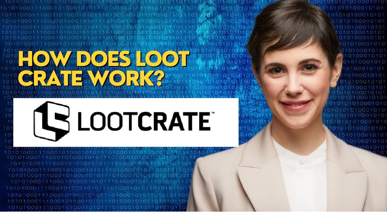 How does Loot Crate work?