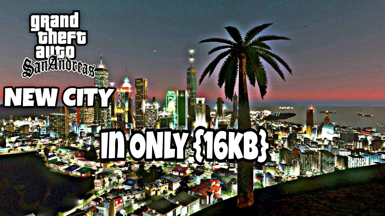 68 Mod Gta Sa New City  Latest Free
