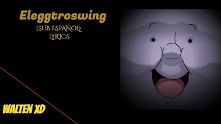 One Night at Flumpty's 3   Eleggtroswing (letras español) / Eleggtroswing  lyrics