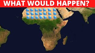 What If We Cover The Sahara Desert With Solar Panels?
