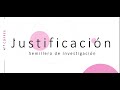 ¿Cómo redactar la justificación en nuestro proyecto de investigación?