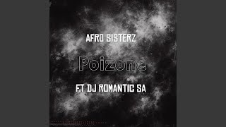 Poizone (feat. Dj Romantic SA)