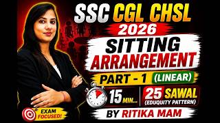 SITTING ARRANGEMENT LINE..SSC CGL/CHSL/CPO/GD 2026...REASONING BY RITIKA MAM