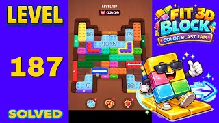 Fit Block 3D – Level 187 | Walkthrough Fast & Clean Solution