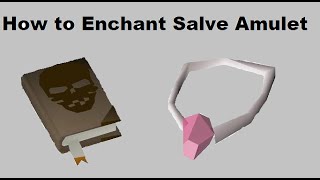 OSRS | How to Enchant Salve Amulet to Salve Amulet (e) | AFTER MINI QUEST | Quick