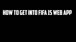 How to get into Fifa 15 Web App EARLY screenshot 2