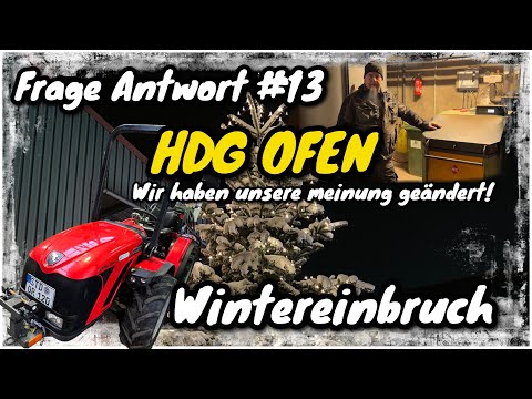 Obsthof Raddatz - Frage Antwort#13 | Wir haben unsere Meinung zum HDG Ofen geändert | Wintereinbruch