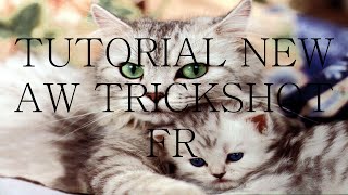 Redaa | New AW Trickshot Tutorial FR "Righty Tighty Variation"