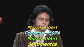 Morris Albert 1974 Feelings (Letra/Tradução)
