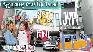 KOREA VLOG : EP.3 พาไปตึก SM JYP FNC, ไปอุโมงค์ Apgujeong Graffiti