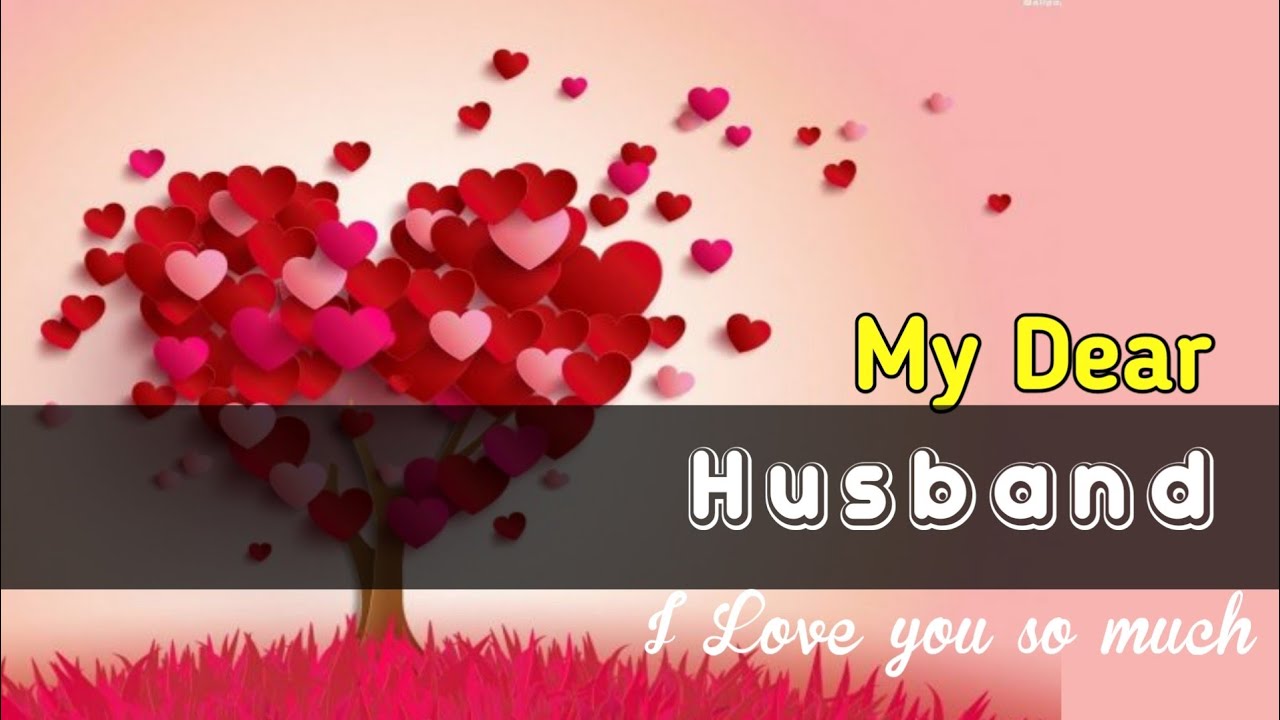 Dear Husband I Love You  Love Message For Husband  whatsapp status for husband