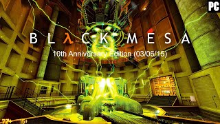 BLACK MESA - Hard Difficulty: 10th Anniversary Edition (03/06/15) Part 4