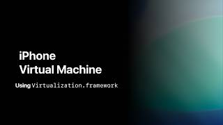 iPhone Virtual Machine