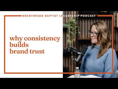 Why Consistency Builds Brand Trust