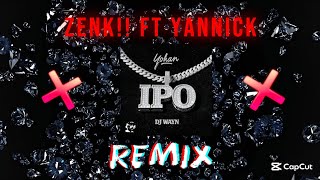 ZENK!! & YANNICK__YOHAN IPO [REMIX].BLACK GANG.