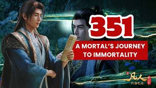 💥Mortal's Journey to Immortality Episode 351 | Donghua 3D Chinese Anime.  #immortaljourney