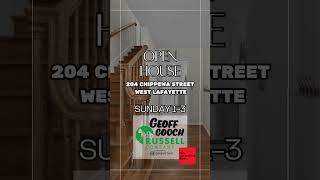 August 2 Open House 204 Chippewa Street West Lafayette August 2 Open House 204 Chippewa Street West Lafayette