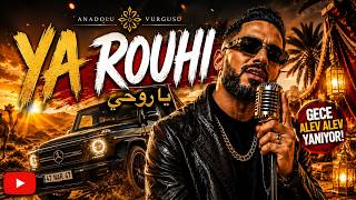 Ya Rouhi - Arabic Pop 2026 (Oriental Dance Hit) يا روحي Anadolu Vurgusu