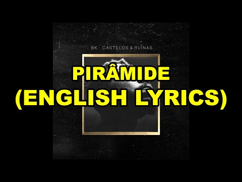 8. BK' - Pirâmide [ENGLISH LYRICS]