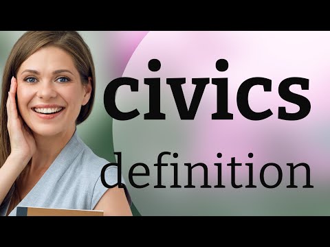Civics • CIVICS definition