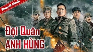 ĐỘI QUÂN ANH HÙNG | Siêu Phẩm Hành Động Kháng Nhật Hấp Dẫn | Phim Hot Chiếu Rạp 2022